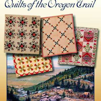 Quilts of the Oregon Trail