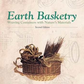 Earth Basketry, 2nd Edition